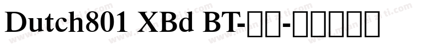 Dutch801 XBd BT-常规字体转换